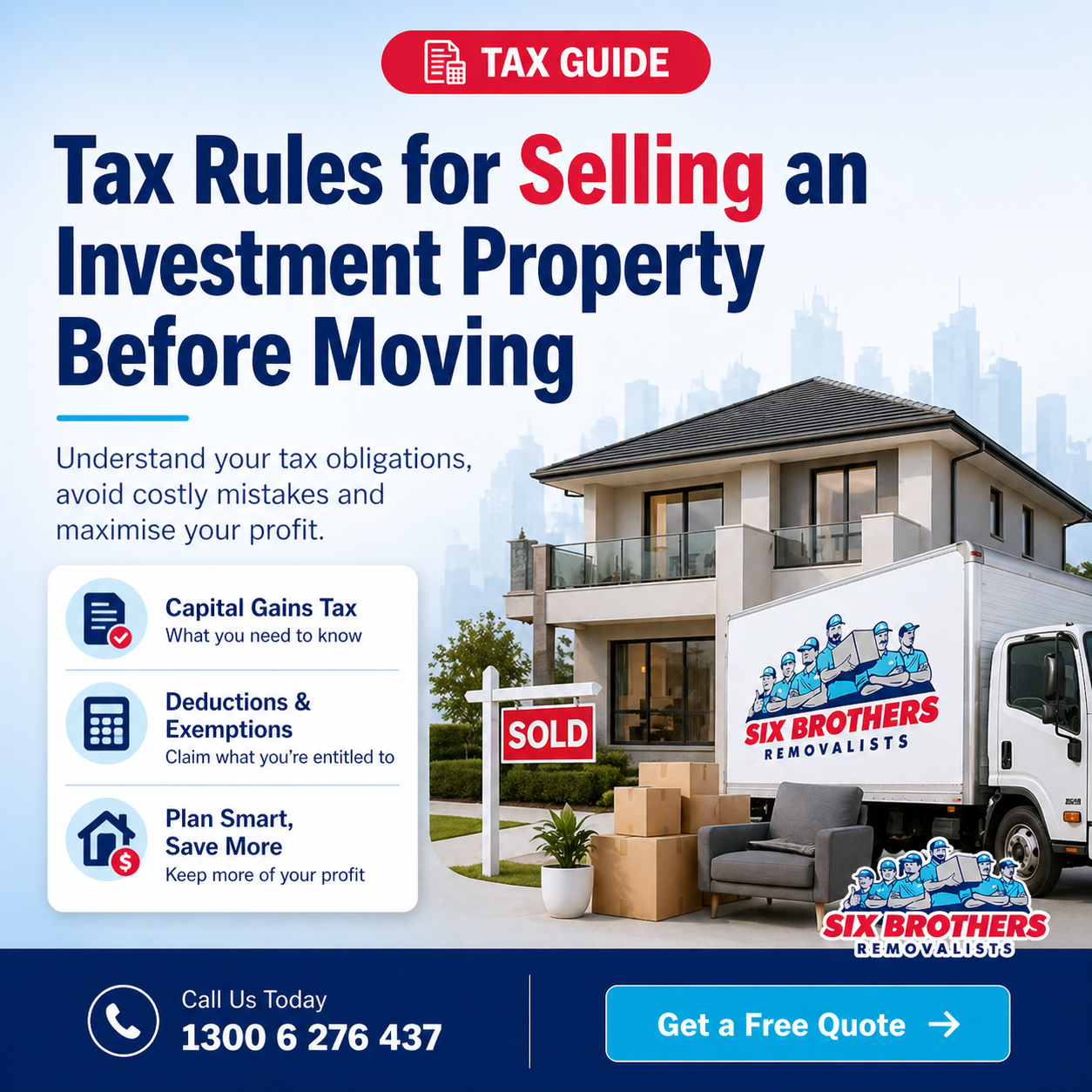 Capital gains tax investment property Australia guide by Six Brothers Removalists for sellers before moving