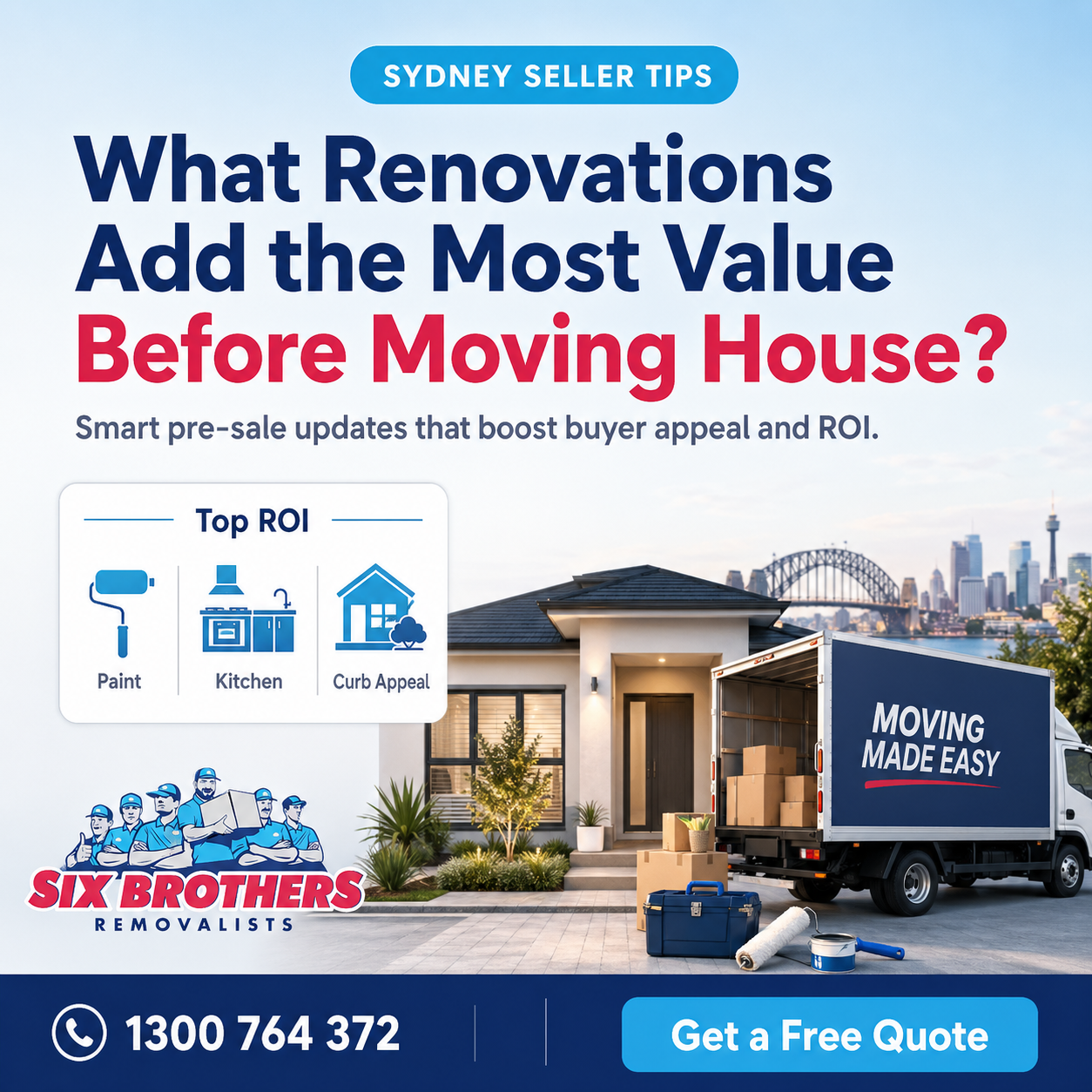 Renovations that add value before moving house with Six Brothers Removalists Sydney moving quote CTA
