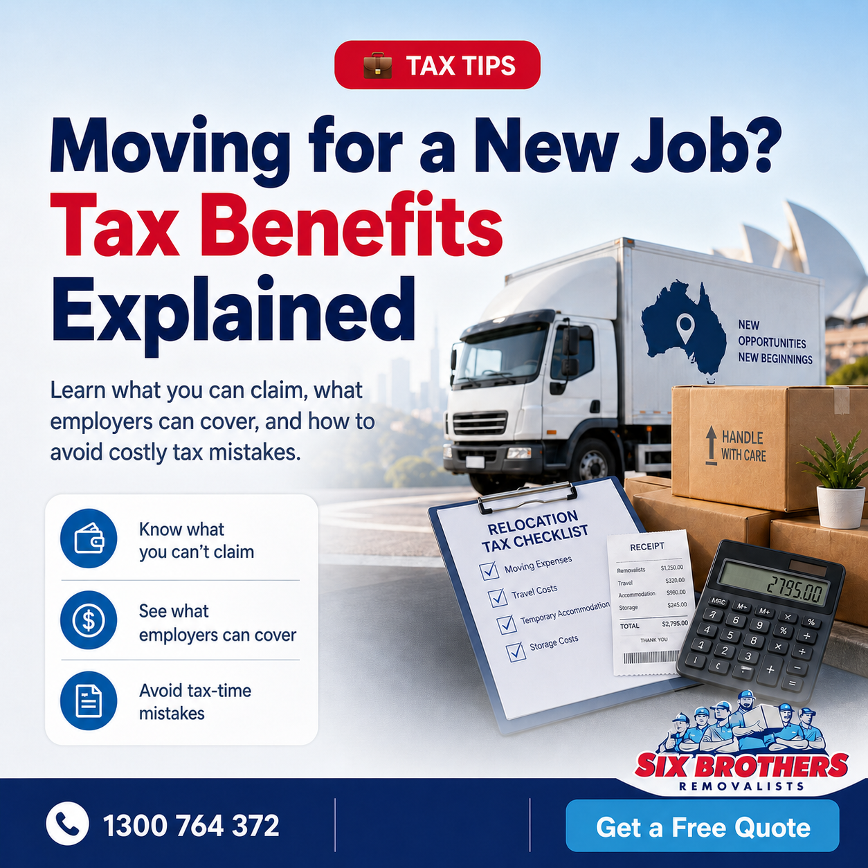 Moving for a new job tax benefits guide by Six Brothers Removalists with truck, boxes, tax checklist and quote CTA