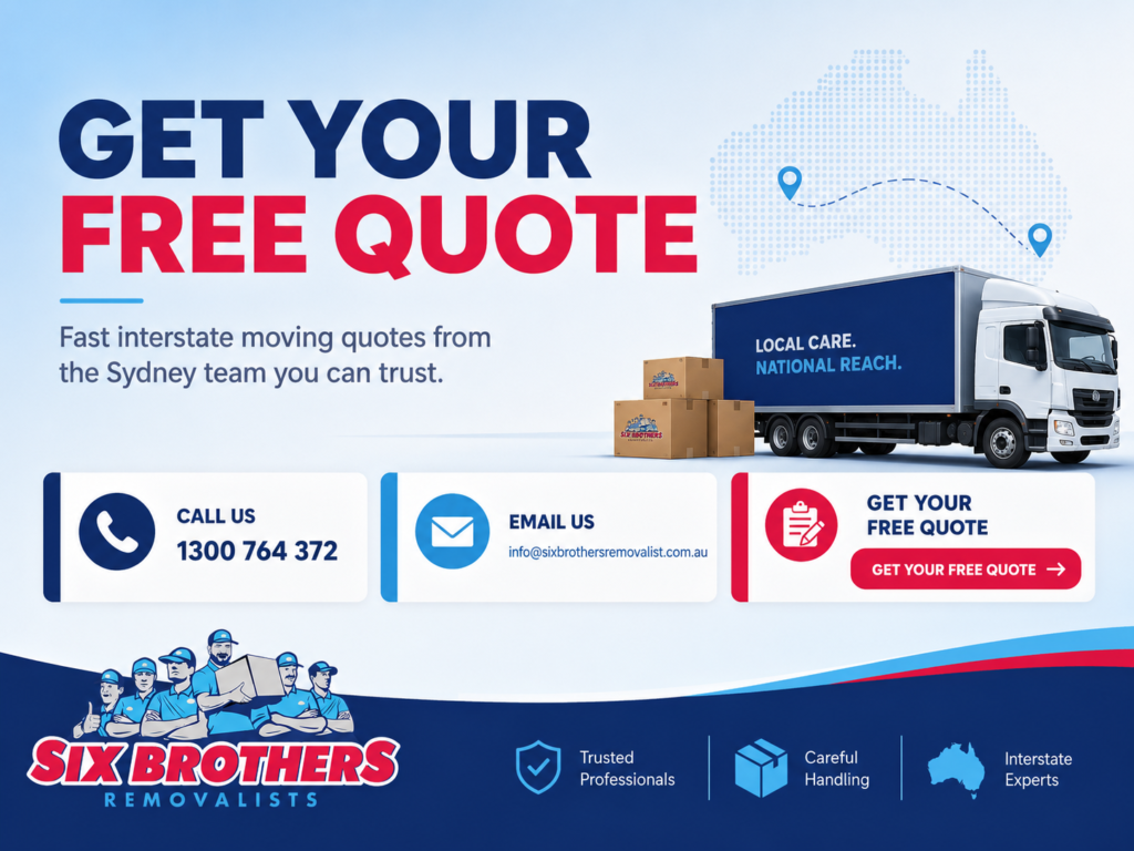 Interstate moving prices Australia CTA image by Six Brothers Removalists with phone, email and free quote