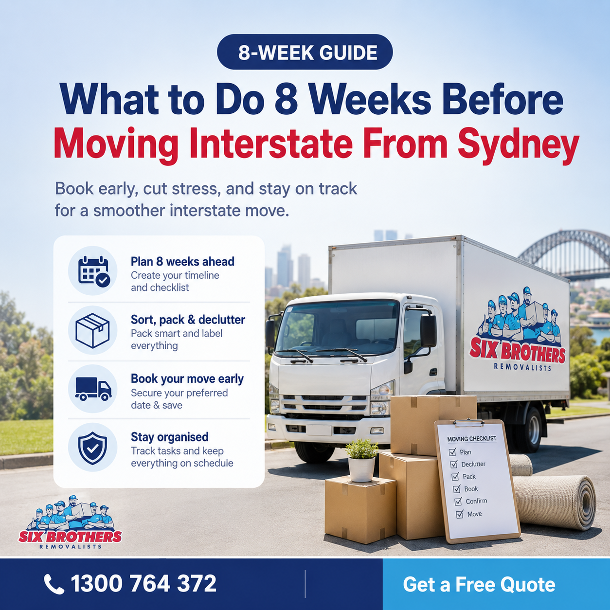 Six Brothers Removalists 8-week checklist for moving interstate from Sydney with truck and boxes