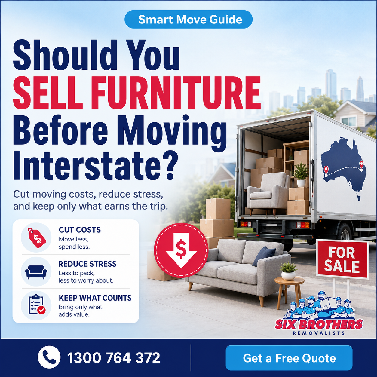 Sell furniture before moving interstate with Six Brothers Removalists to cut costs, reduce stress, and move smarter.