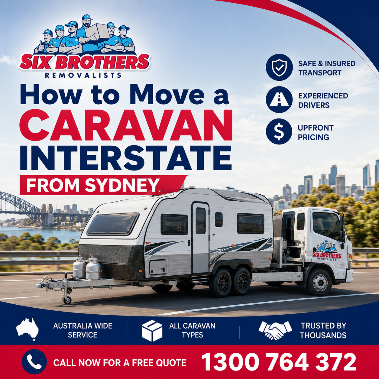 How to move a caravan interstate with Six Brothers Removalists, showing insured caravan transport from Sydney