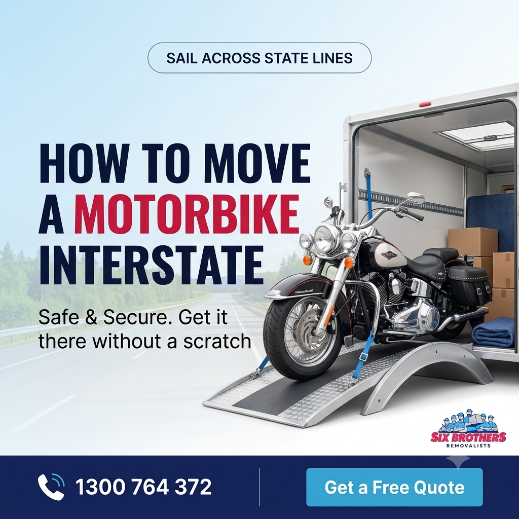 Securely move a motorbike interstate with professional transport from Sydney by Six Brothers Removalists.