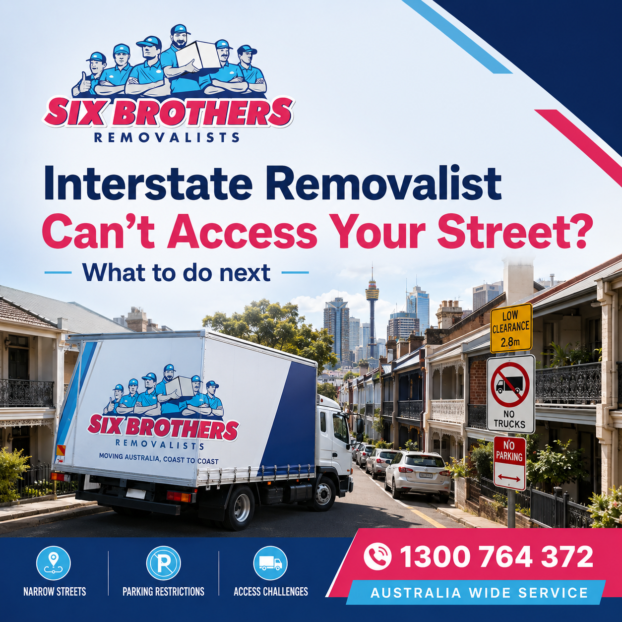 Interstate removalist street access issue with Six Brothers Removalists truck on narrow Sydney street