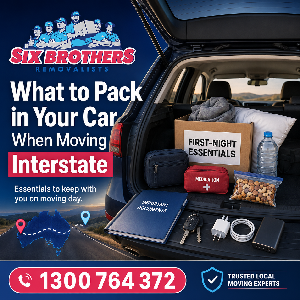 What to pack in your car when moving interstate with Six Brothers Removalists essentials, documents and travel kit.