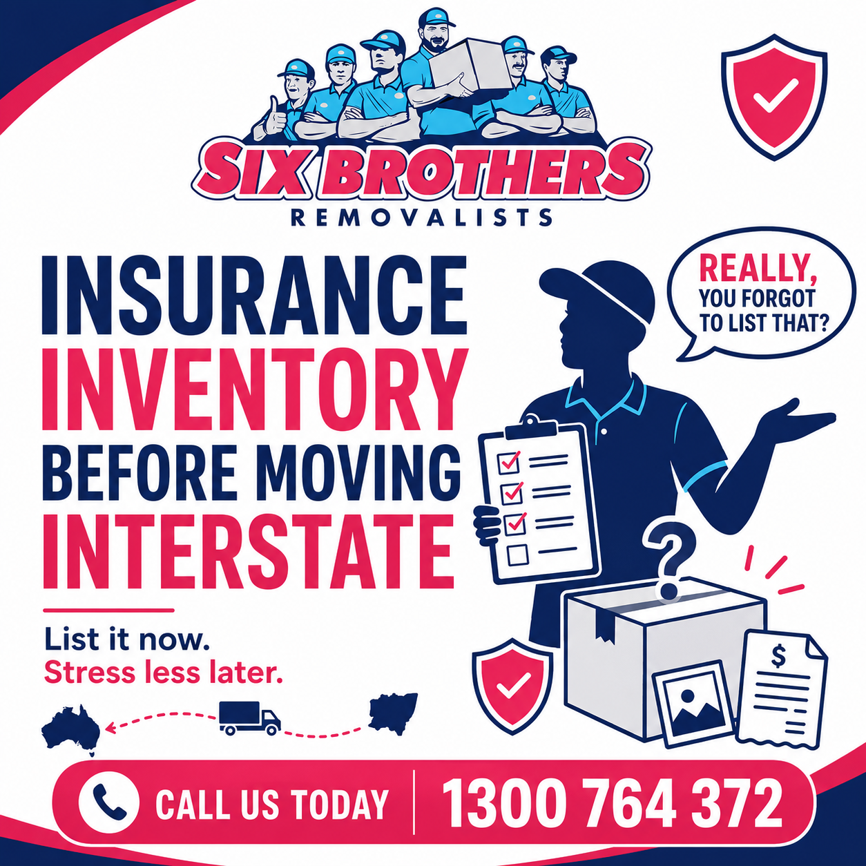 Insurance inventory before moving interstate featured image by Six Brothers Removalists with checklist silhouette and call 1300 764 372.