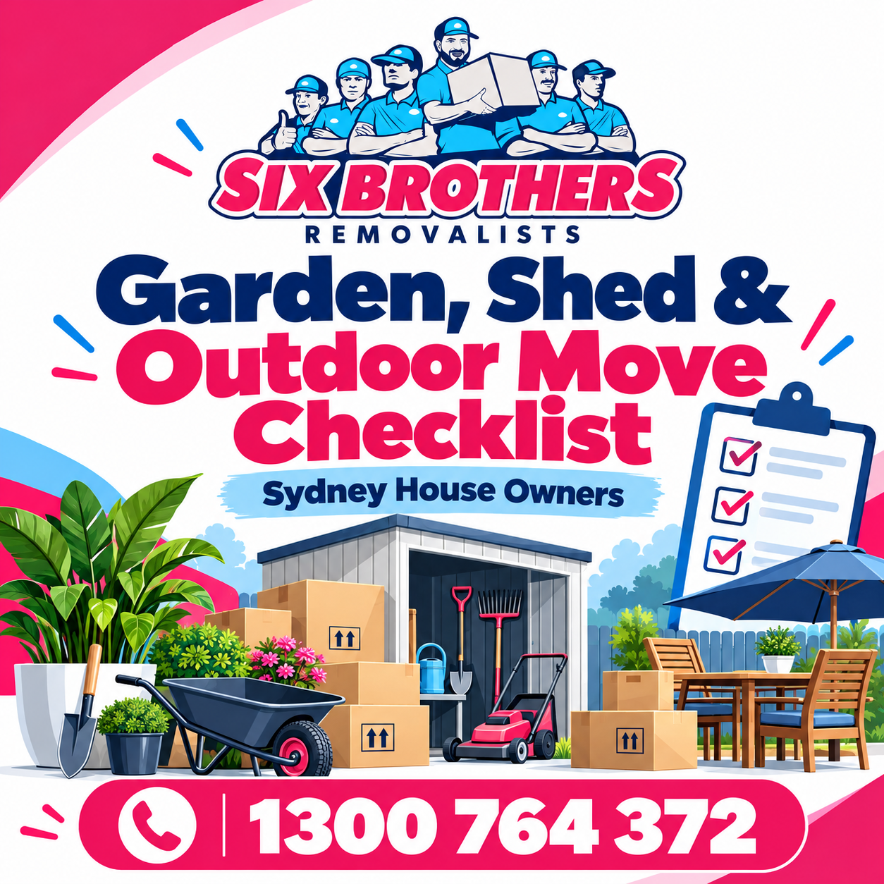 Garden shed outdoor move checklist Sydney by Six Brothers Removalists featuring plants, tools, boxes and outdoor furniture.