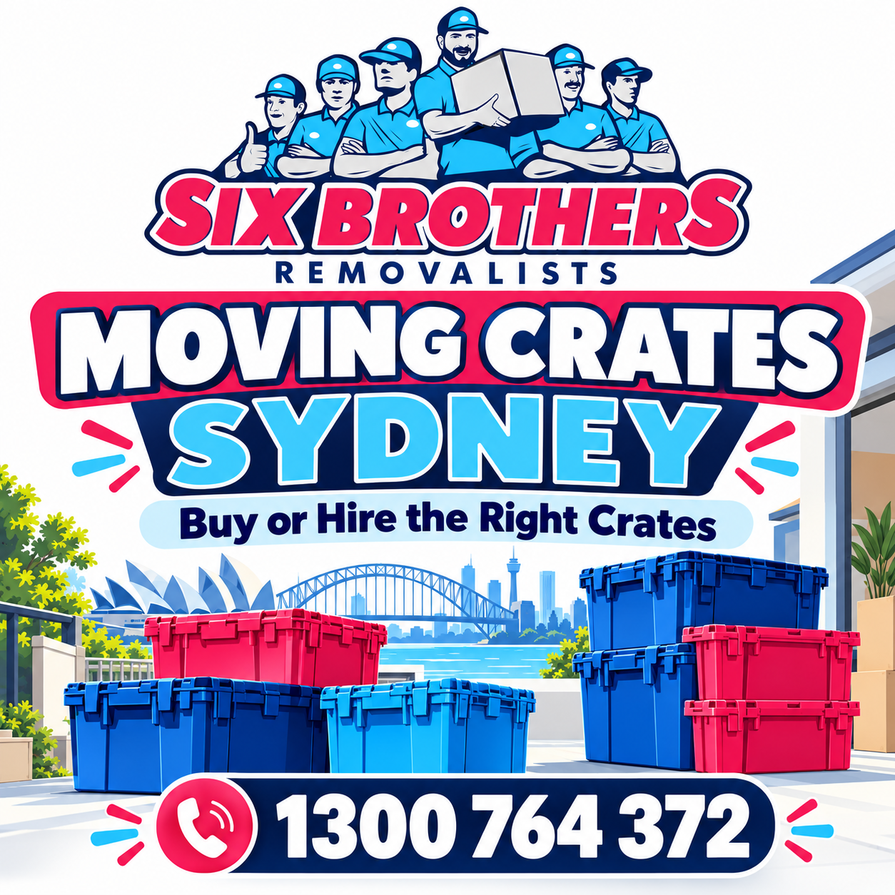 Moving crates Sydney featuring stackable plastic crates, Sydney landmarks and Six Brothers Removalists branding.