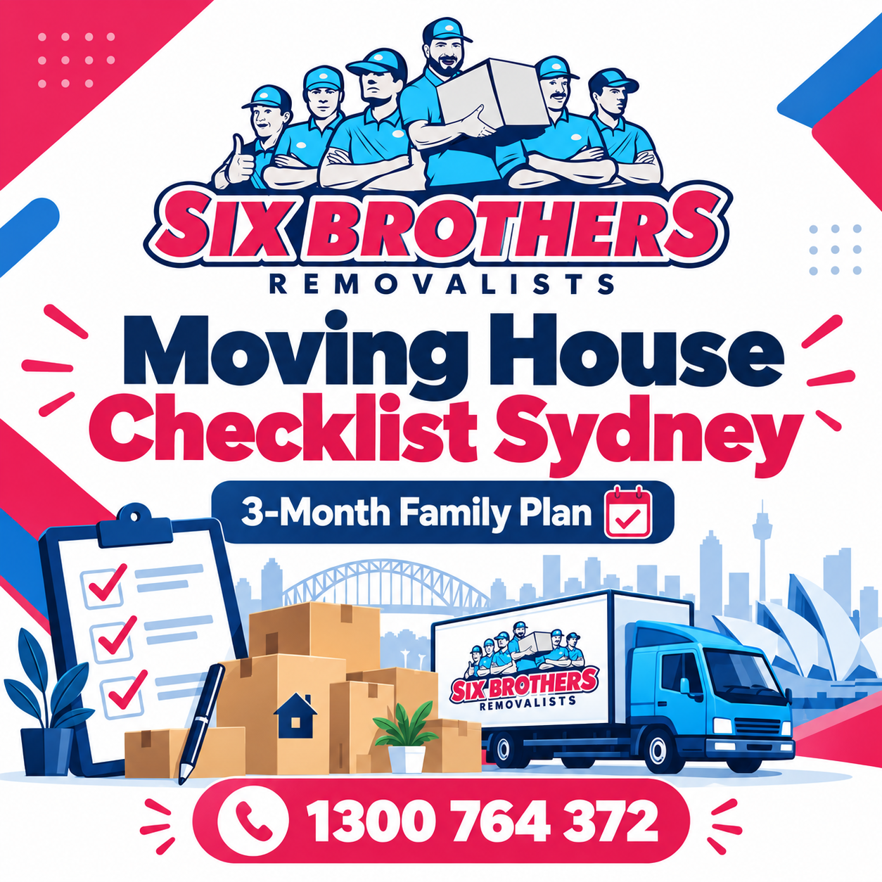 Moving house checklist Sydney by Six Brothers Removalists featuring a moving truck, packing boxes and family moving plan.